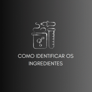 Como identificar ingredientes dos cosméticos